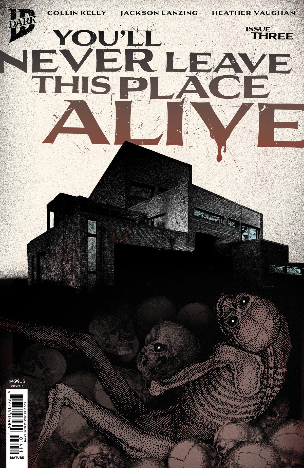 You'll Never Leave This Place Alive #3 - B (Eckman-Lawn Cover Set)