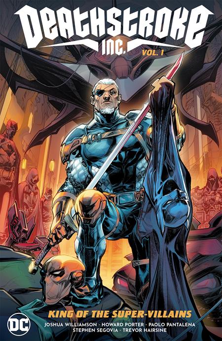 Deathstroke Inc TP Vol. 1: King of the Super-Villains