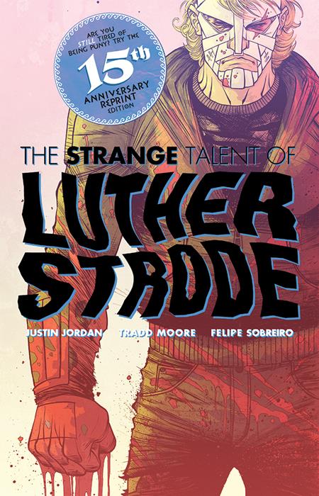 Luther Strode Anniversary Edition #1 - E Tradd Moore & Felipe Sobreiro Foil Original Cover Var (Mr)