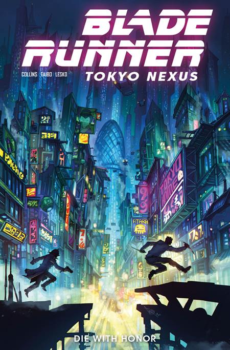 Blade Runner: Tokyo Nexus: Die With Honor #1 (of 4) - B Alan Quah
