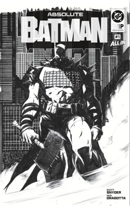 DC W.I.P.  Absolute Batman #1 - B Nick Dragotta Var